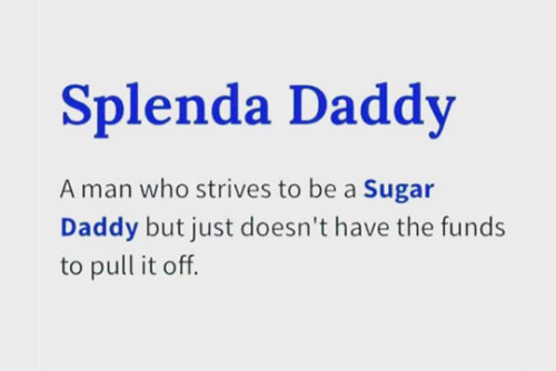 What does sugar daddy and splenda daddy refer to