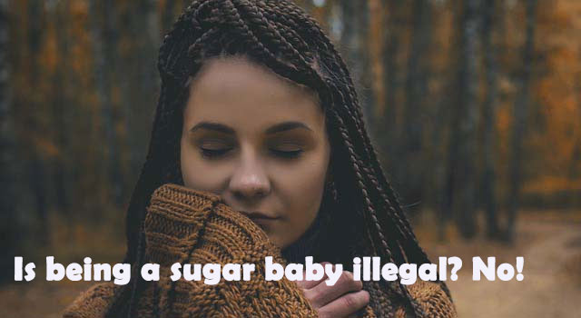Is being a sugar baby illegal?